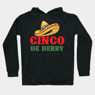 Cinco De Derby derby Party Funny Horse Racing sombrero Hoodie